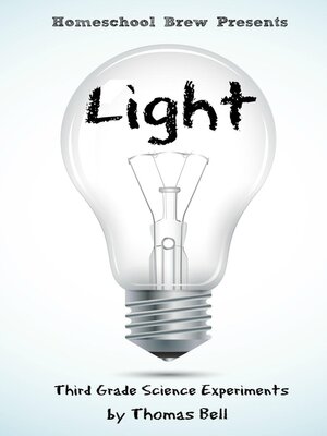 cover image of Light (Third Grade Science Experiments)